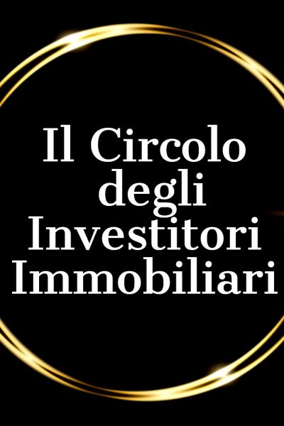 il-circolo-degli-investitori-immobiliari-di-daniele-piccoli il-circolo-degli-investitori-immobiliari-di-daniele-piccoli